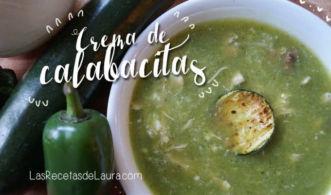 crema de calabacitas - las recetas de laura 