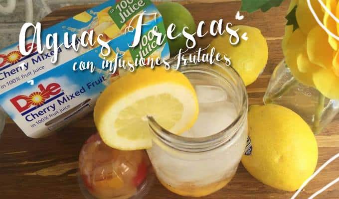 Agua Fresca con Frutas Dole | Las Recetas de Laura