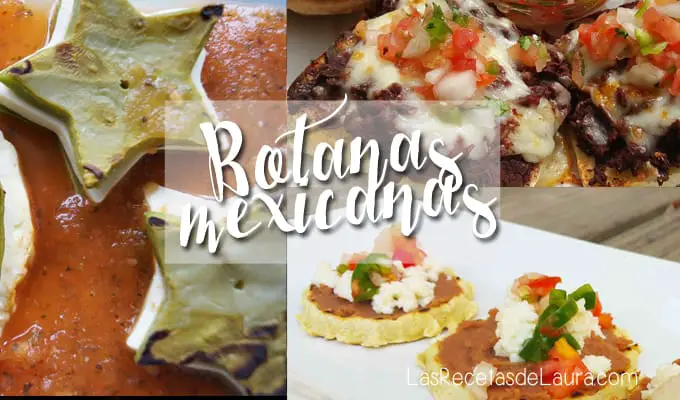 Botanas mexicanas | Las recetas de Laura