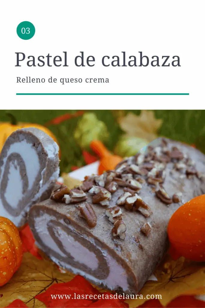 Pastel de Calabaza con Queso Crema | Las Recetas de Laura