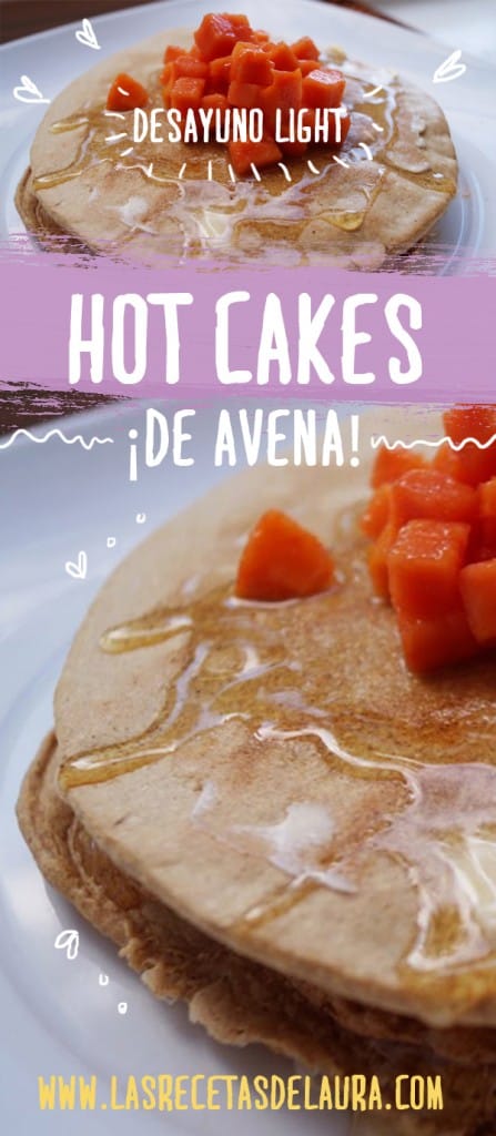 Hot cakes de avena - las recetas de Laura