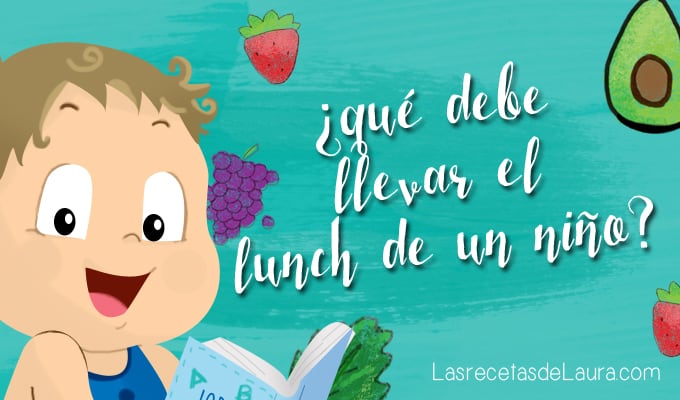 Ideas para el lunch de los niños - las recetas de Laura