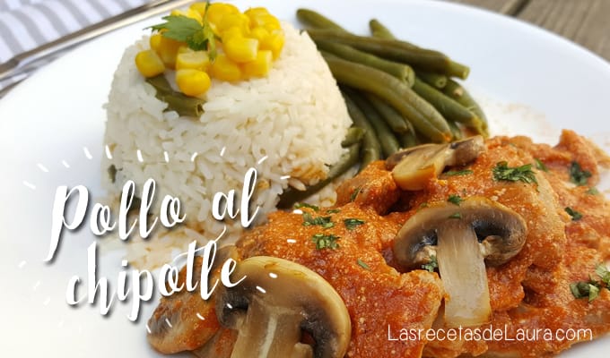 Pollo al chipotle - las recetas de Laura