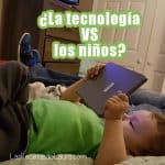 La tecnologia vs los niños