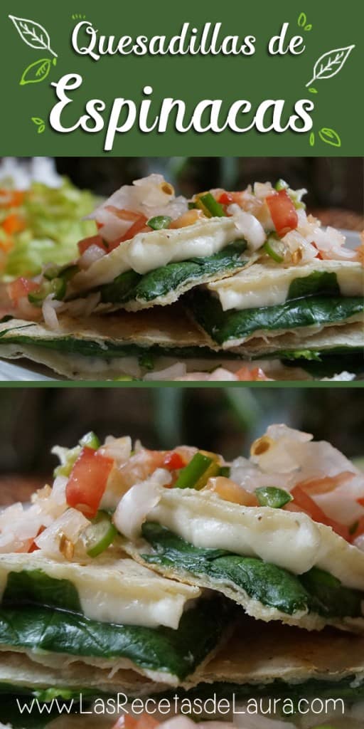 Quesadilla de espinacas - Las Recetas de Laura