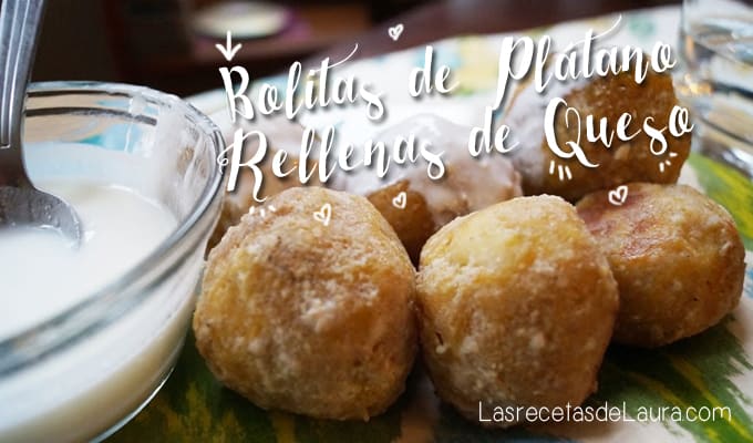 bolitas de plátano rellenas de queso - Las recetas de Laura