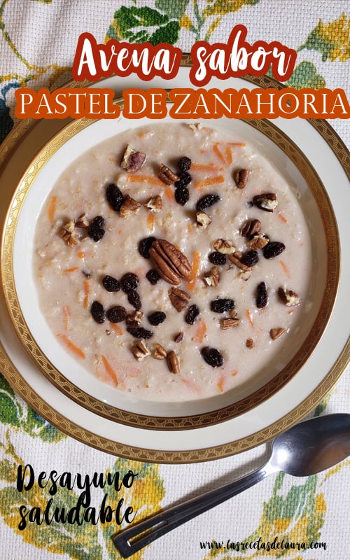 Avena sabor pastel de zanahoria - las recetas de laura